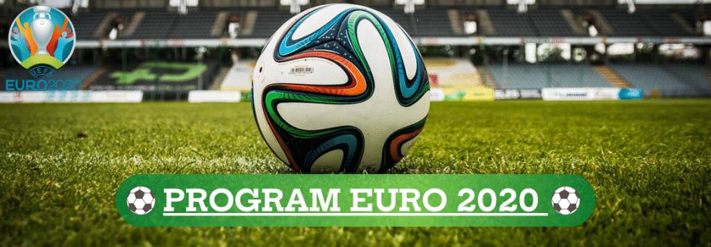 informatii despre program euro 2020 meciuri online