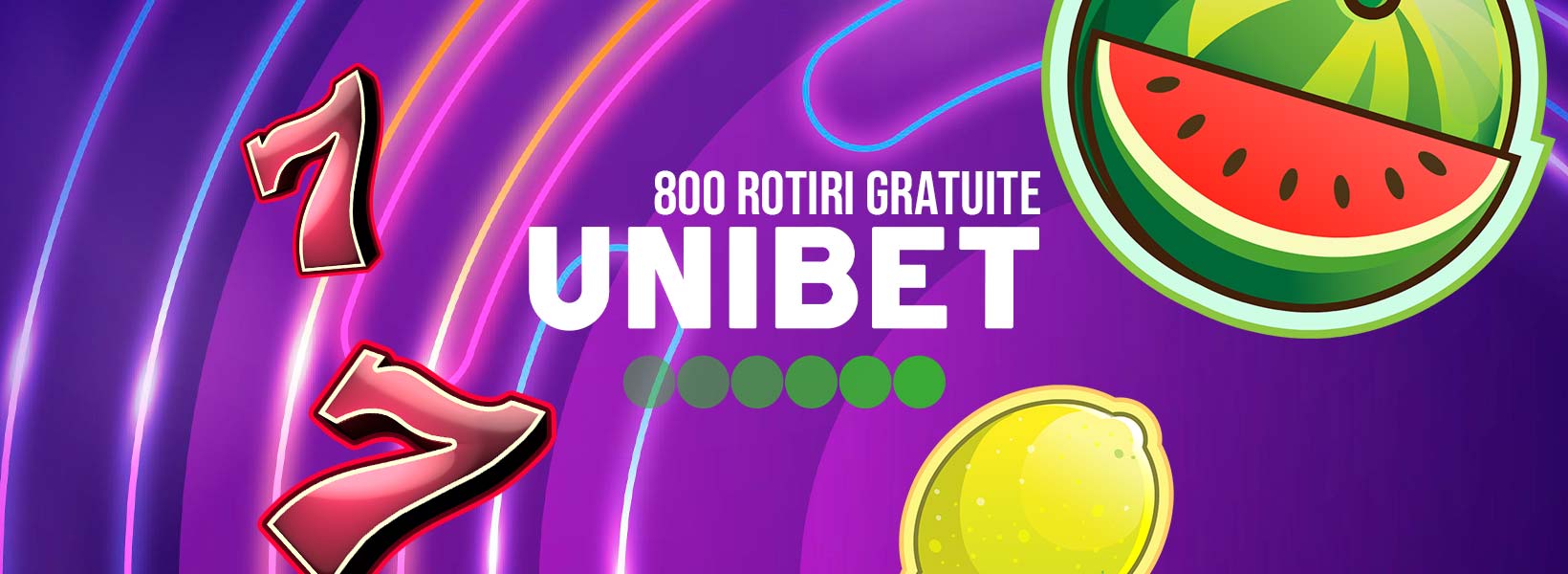 800 rotiri gratuite unibet