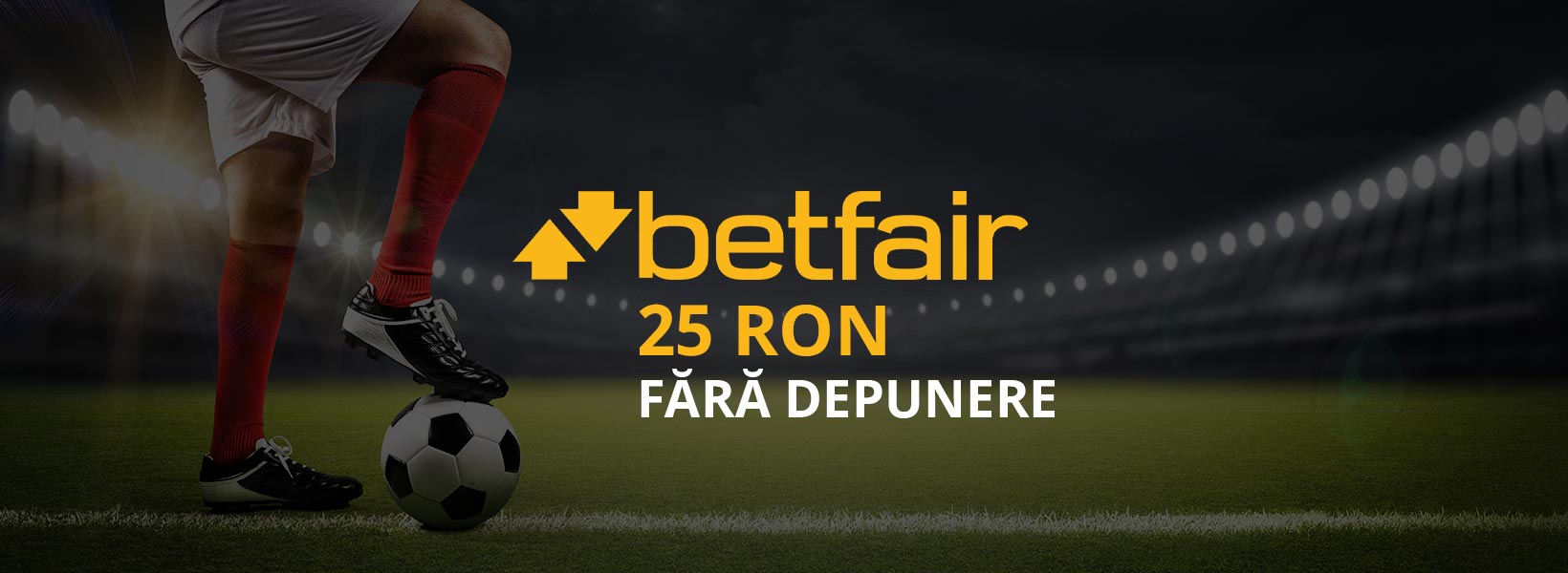 25 ron freebet betfair