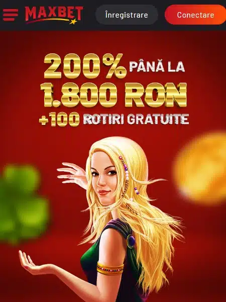 maxbet 1800 ron si 100 rotiri bonus bun venit