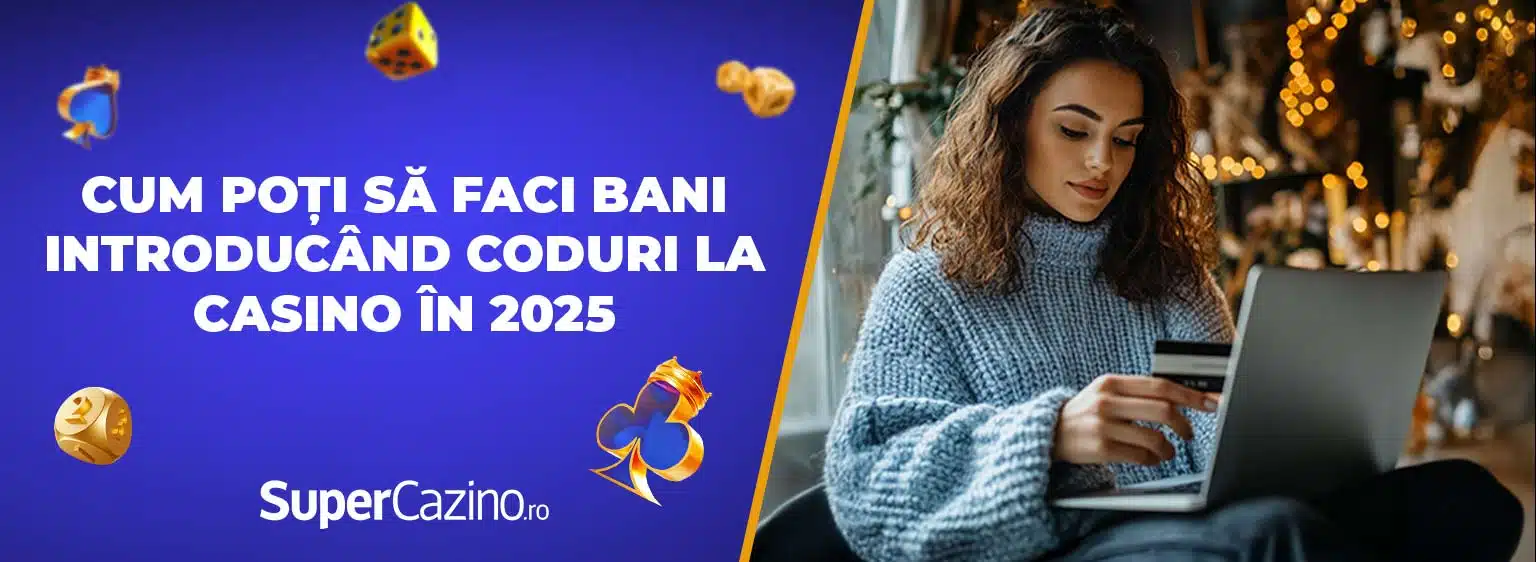 cum să faci bani introducand coduri la casino