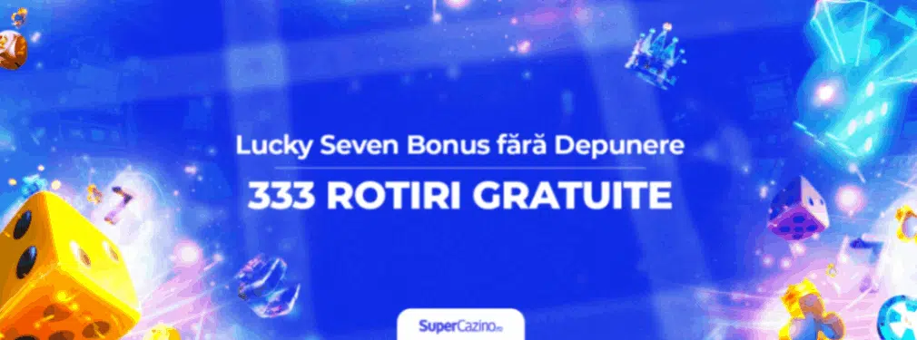 lucky seven bonus fara depunere