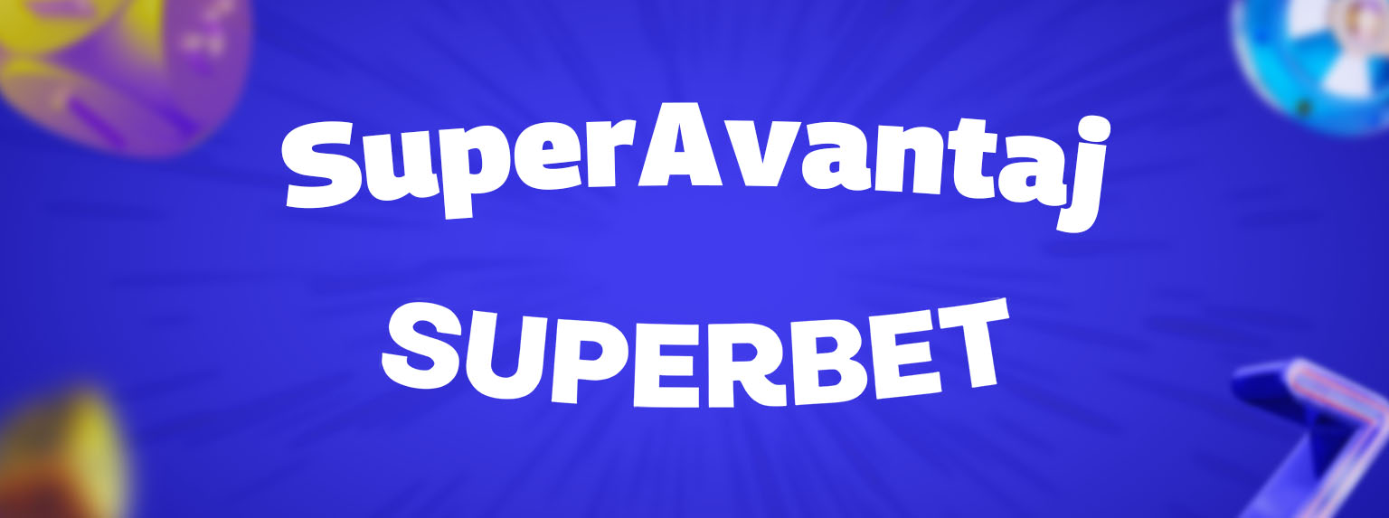 Superbet SuperAvantaj