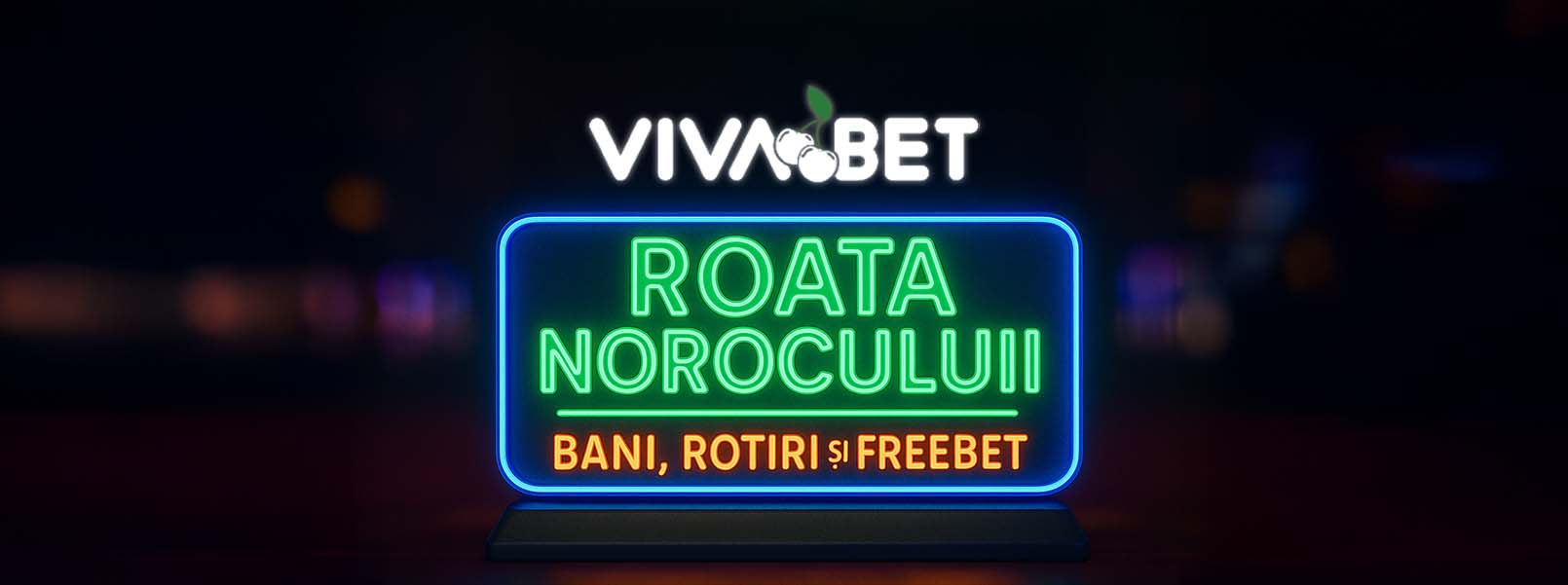 bonusuri roata norocului VivaBet
