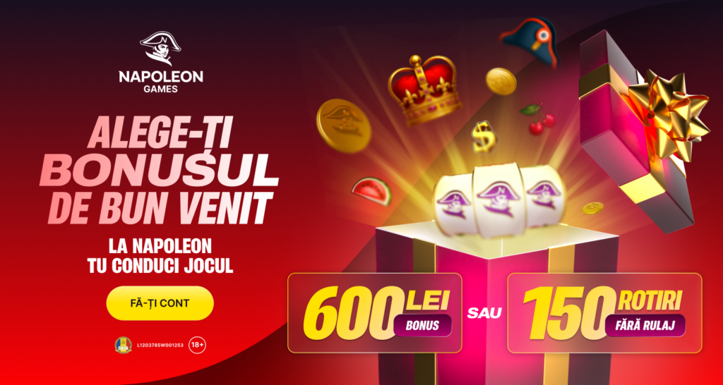 napoleon bonus bun venit - 600 ron sau 150 rotiri gratuite